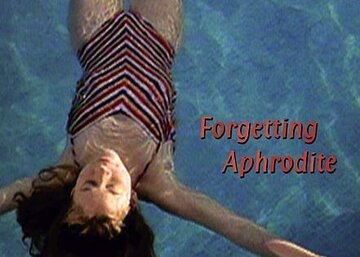 Forgetting Aphrodite (2004)