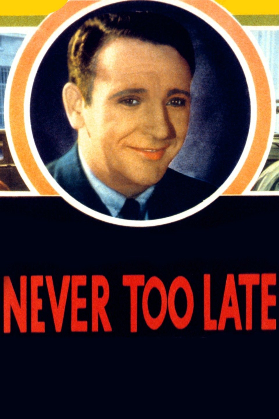 Never Too Late (1935)