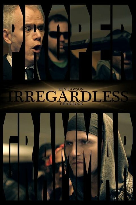 Irregardless (2014)