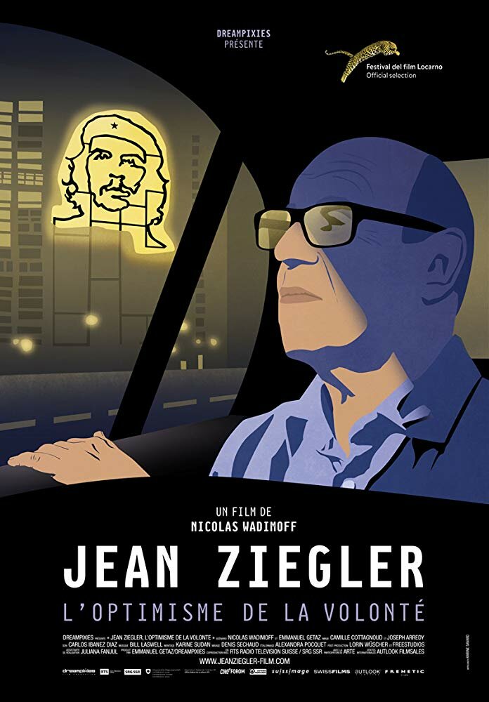 Jean Ziegler, l'optimisme de la volonté (2016)