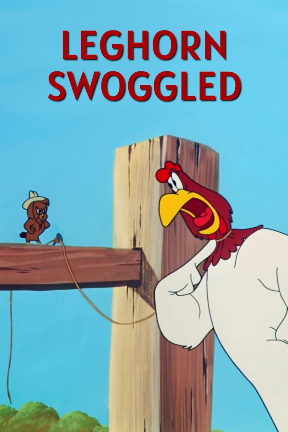 Leghorn Swoggled (1951)