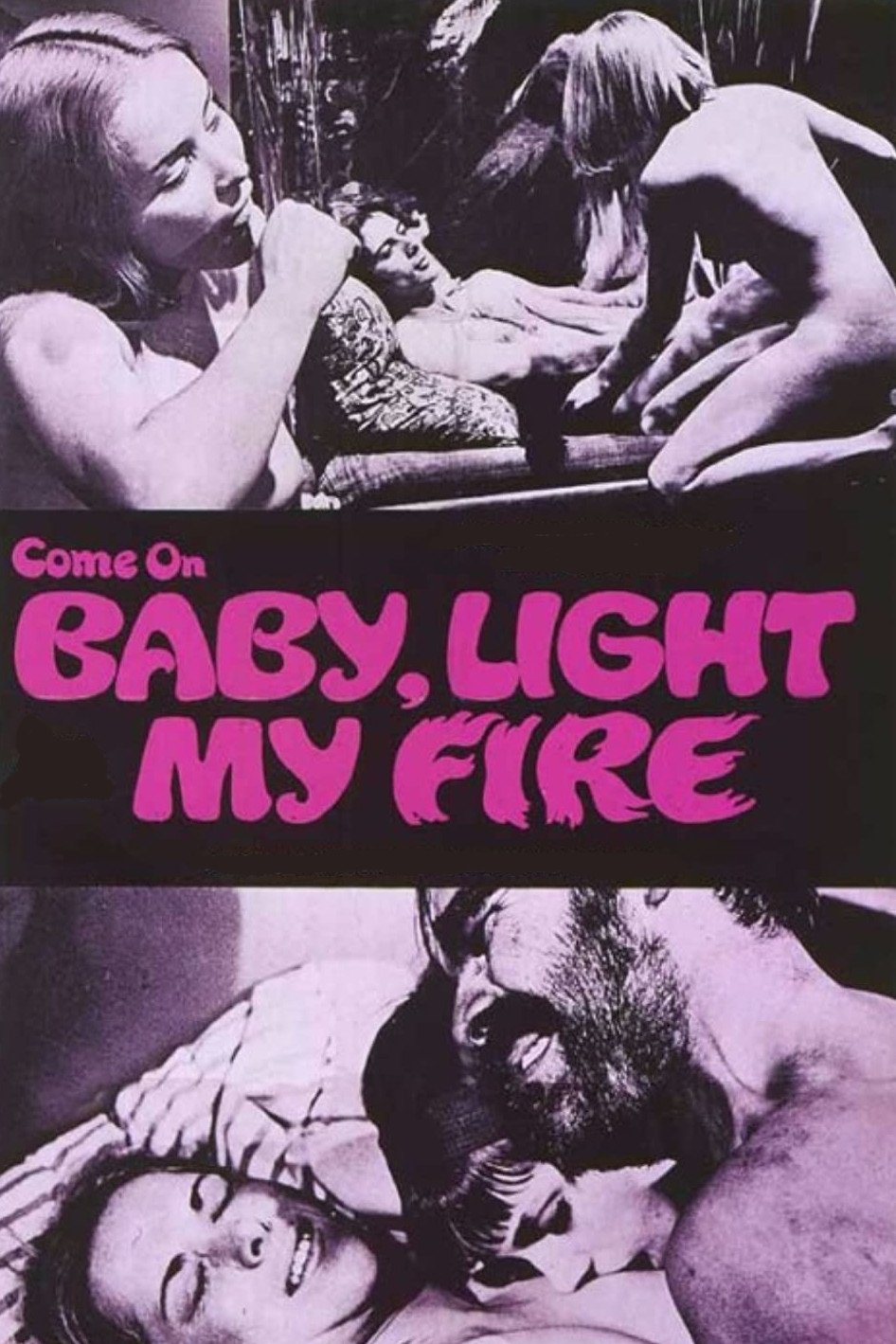 C'mon Baby Light My Fire (1969)