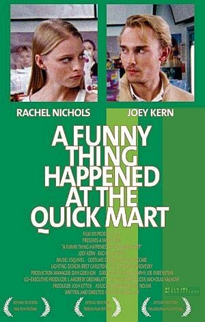 A Funny Thing Happened at the Quick Mart (2004)