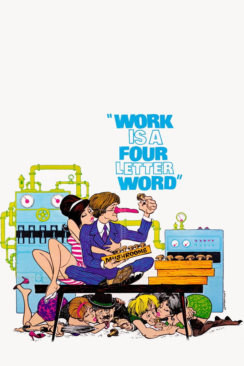 Work Is a Four Letter Word (1968) постер