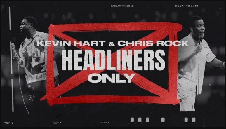 Kevin Hart & Chris Rock: Headliners Only (2023)