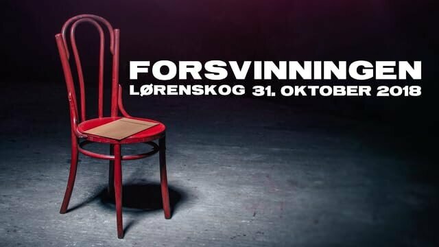 Forsvinningen - Lørenskog 31. oktober 2018 (2022)