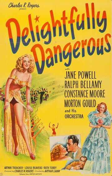 Восхитительно опасна (1945)