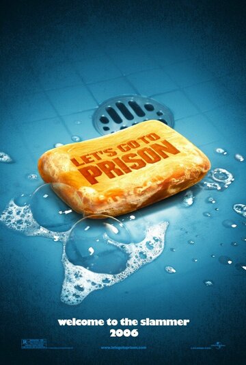 Пошли в тюрьму (2006)