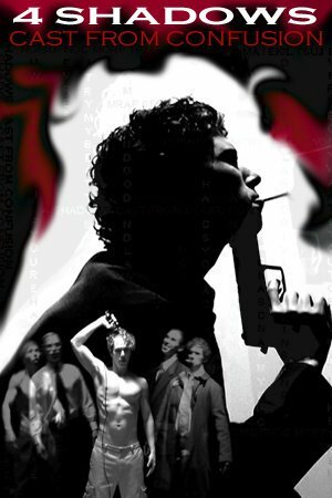 4 Shadows Cast from Confusion (2007)