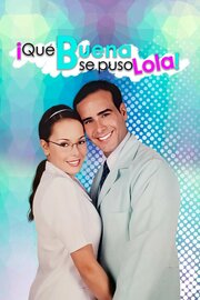 Как же хороша Лола! (2004)