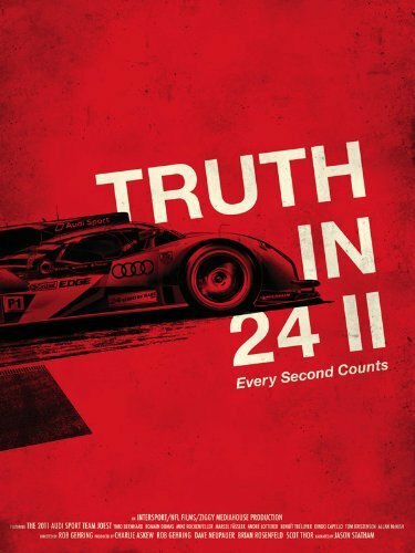 Вся правда о 24-часовой гонке II: Каждая секунда на счету (2012)