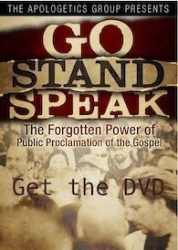 Go Stand Speak: The Forgotten Power of the Public Proclamation of the Gospel (2010)