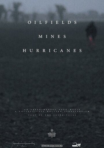 Oilfields Mines Hurricanes (2014)
