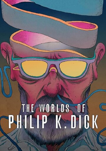 The Worlds of Philip K. Dick (2016)