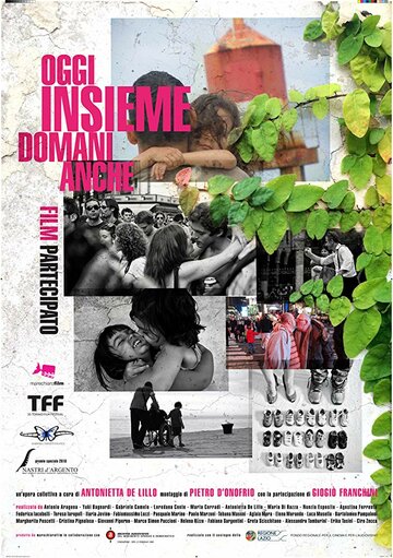 Oggi insieme domani anche: Film partecipato (2016)