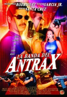 La banda del Antrax (2002)