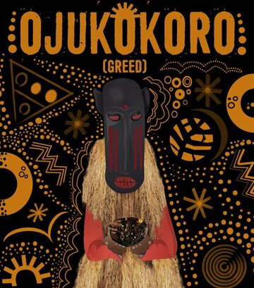 Ojukokoro (Greed) (2016)