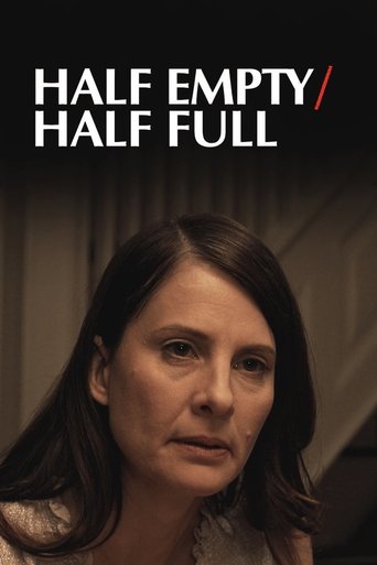 Half Empty/Half Full (2018)