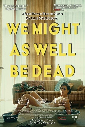Wir konnten genauso gut tot sein (2022)
