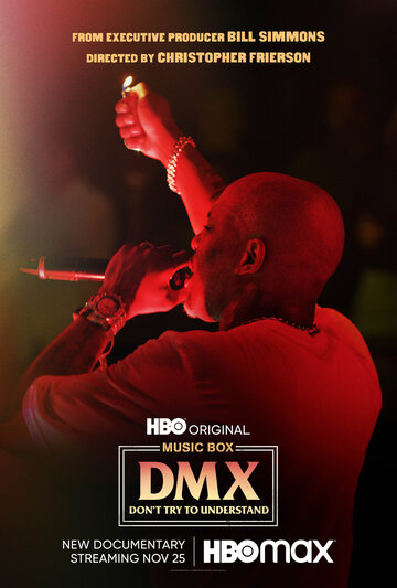 Музыкальная шкатулка. DMX: Не пытайся понять (2021)