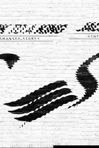 Jack to a King: The Swansea Story (2014)